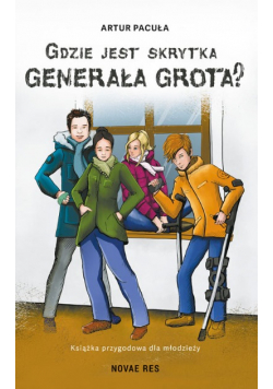 Gdzie jest skrytka Generała Grota