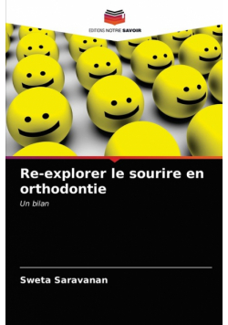 Re-explorer le sourire en orthodontie