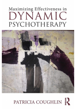 Maximizing Effectiveness in Dynamic Psychotherapy