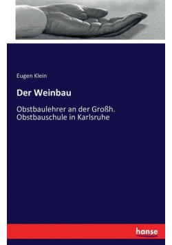 Der Weinbau