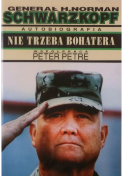Nie trzeba bohatera. Autobiografia