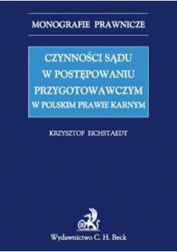 Czynności sądu w postępowaniu przygotowawczym w polskim prawie karnym