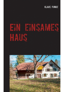 Ein einsames Haus