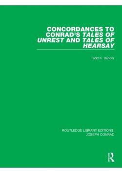 Concordances to Conrad's Tales of Unrest and Tales of Hearsay