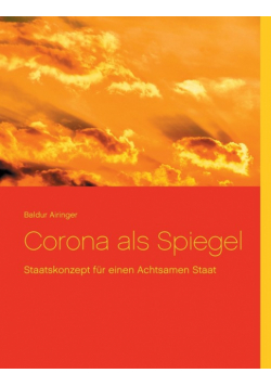 Corona als Spiegel