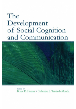 The Development of Social Cognition and Communication