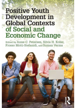 Positive Youth Development in Global Contexts of Social and Economic Change