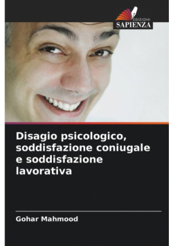 Disagio psicologico, soddisfazione coniugale e soddisfazione lavorativa