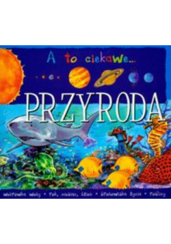 Przyroda A to ciekawe