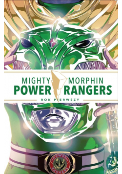 Mighty Morphin Power Rangers. Rok pierwszy