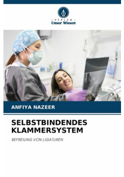 Selbstbindendes Klammersystem