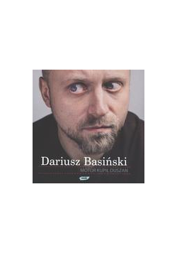 Motor kupił Duszan - Dariusz Basiński
