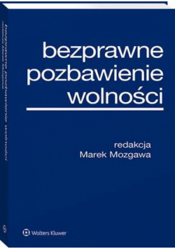 Bezprawne pozbawienie wolności