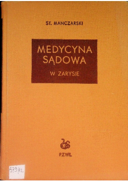 Medycyna sądowa w zarysie