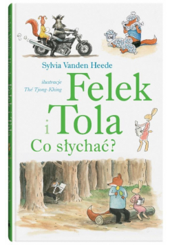 Felek i Tola. Co słychać?