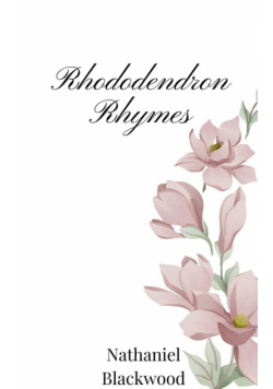 Rhododendron Rhymes