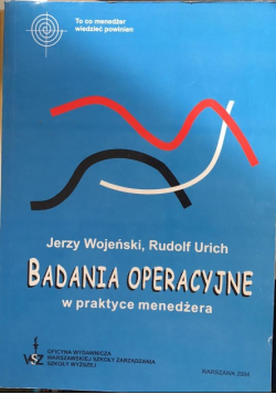 Badania operacyjne w praktyce menedżera