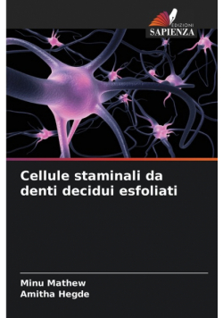 Cellule staminali da denti decidui esfoliati