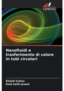 Nanofluidi e trasferimento di calore in tubi circolari