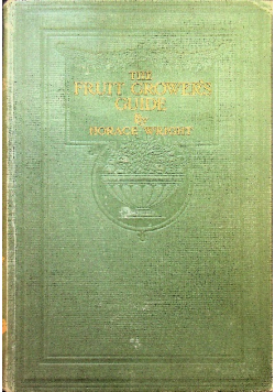 The Fruit Growers Guide By Horace Wright 1924 r.