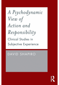 A Psychodynamic View of Action and Responsibility