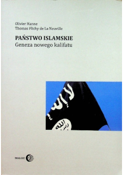 Państwo islamskie Geneza nowego kalifatu