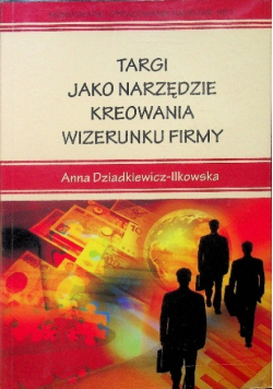 Targi jako narzędzie kreowania wizerunku firmy