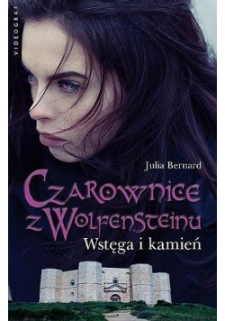 Czarownice z Wolfensteinu Tom 2 Wstęga i kamień