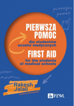 Pierwsza pomoc dla studentów uczelni medycznych. First aid for the students of medical schools