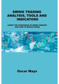 Swing Trading Analysis, Tools And Indicators