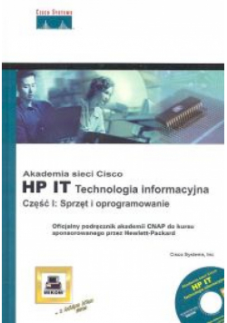 Akademia sieci Cisco. HP IT. Technologia informacyjna. Cz. 1
