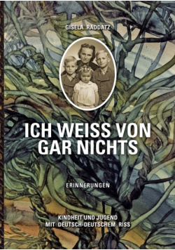 Ich weiß von gar nichts / Erinnerungen