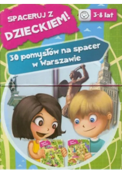 Spaceruj z Dzieckiem! 30 pomysłów na spacer w Warszawie