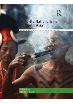 Minority Nationalisms in South Asia