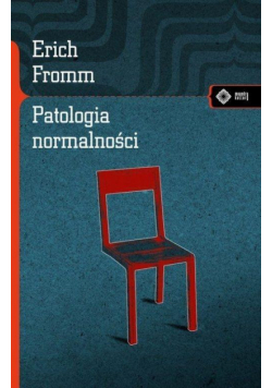 Patologia normalności. Przyczynek do nauki...