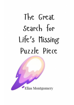 The Great Search for Life's Missing Puzzle Piece