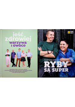 Jeść zdrowiej warzywa i owoce Ryby są super