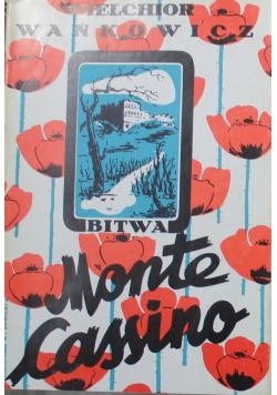 Bitwa o Monte Cassino Tom I Repriny 1945 r
