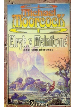Elryk z Melnibone Tom 1