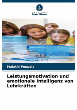 Leistungsmotivation und emotionale Intelligenz von Lehrkräften
