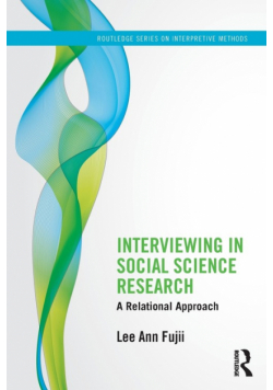 Interviewing in Social Science Research