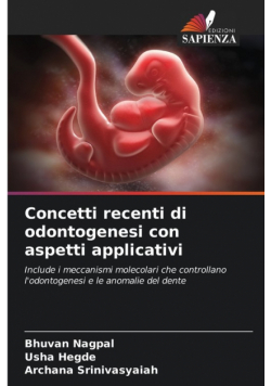 Concetti recenti di odontogenesi con aspetti applicativi