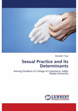 Sexual Practice and its Determinants