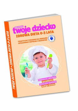 Zdrowa dieta 0-3 lata