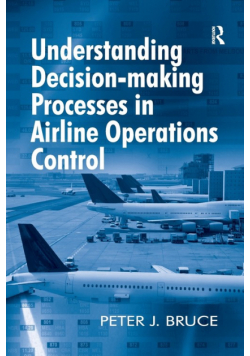 Understanding Decision-making Processes in Airline Operations Control