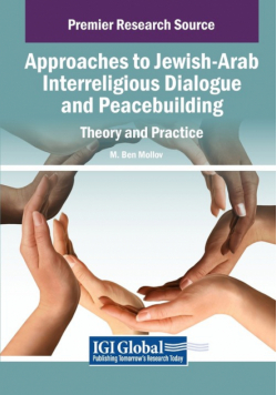 Approaches to Jewish-Arab Interreligious Dialogue and Peacebuilding