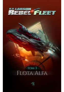 Rebel Fleet T.3 Flota Alfa