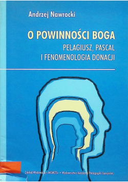 O powinności Boga Pelagiusz Pascal i fenomenologia donacji