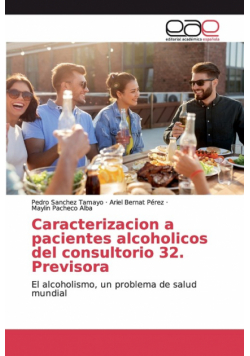 Caracterizacion a pacientes alcoholicos del consultorio 32. Previsora