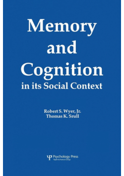 Memory and Cognition in Its Social Context